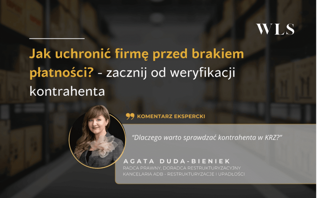 Jak uchronić firmę przed&nbsp;brakiem płatności? – zacznij od&nbsp;weryfikacji kontrahenta 