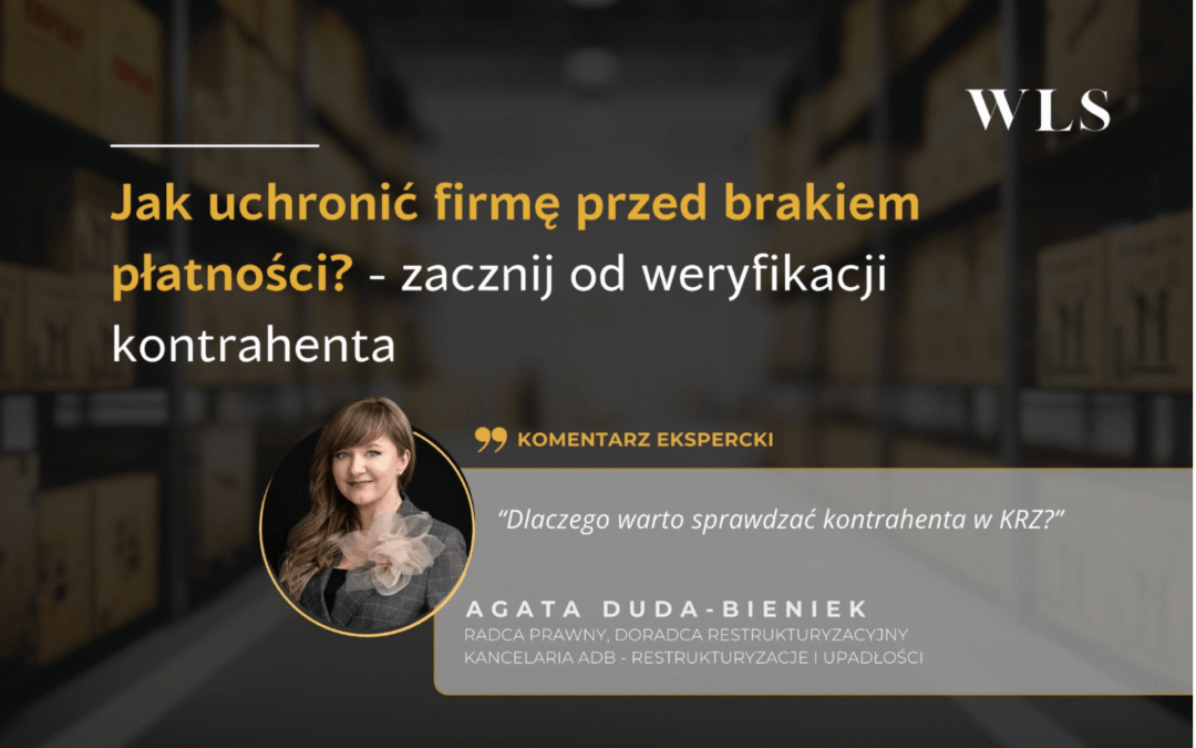 Jak uchronić firmę przed&nbsp;brakiem płatności? – zacznij od&nbsp;weryfikacji kontrahenta 