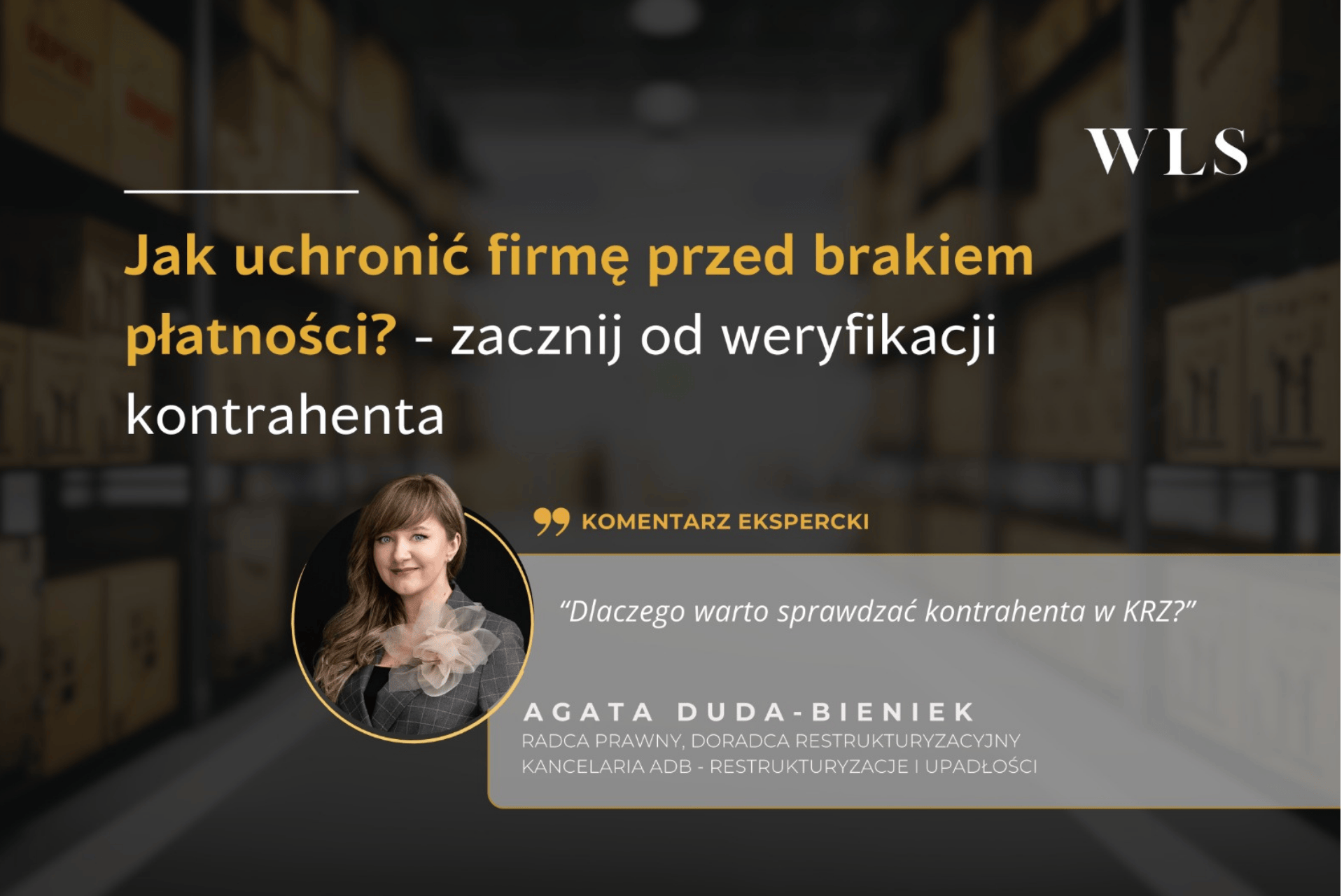 okładka wpisu blogowego o tym jak weryfikowac kontrahentow by chronic płynnośc finansową firmy