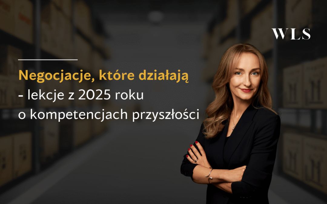 Negocjacje, które działają: lekcje z&nbsp;2025 roku o&nbsp;kompetencjach przyszłości 