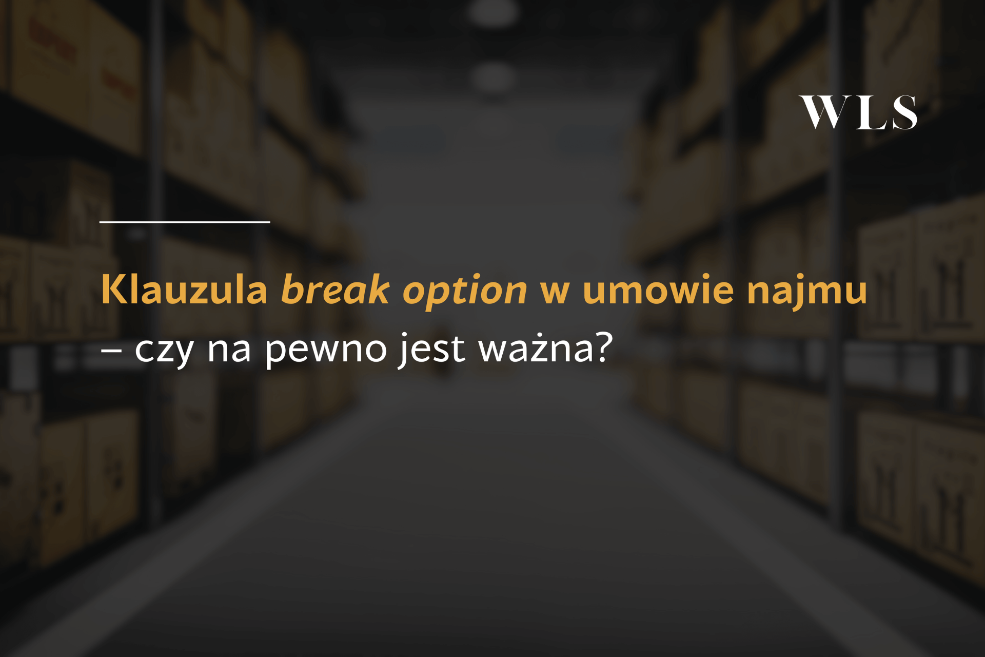 okładka wpisu blogowego na temat klauzuli break option