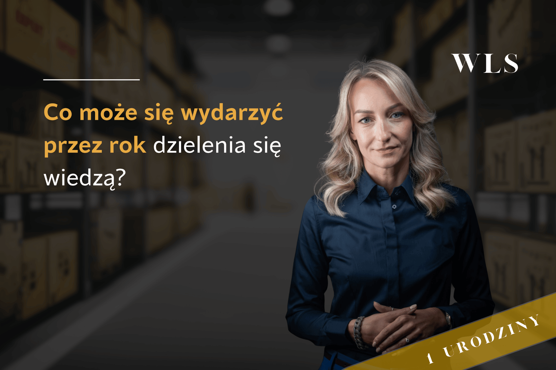 okładka wpisu i 1 urodzinach newsletteru WLS